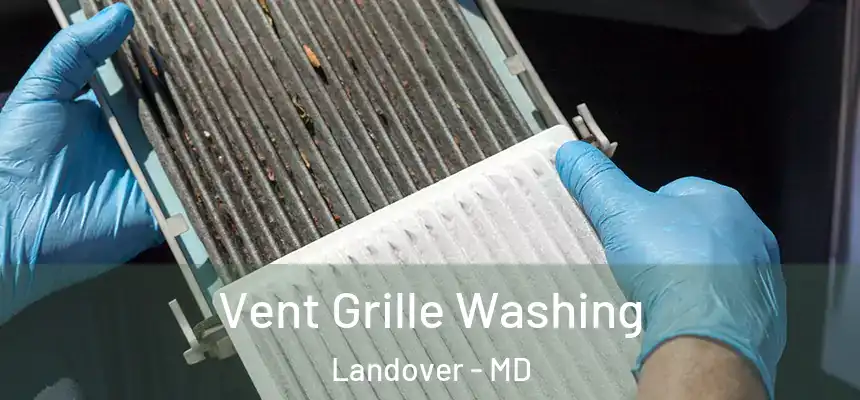  Vent Grille Washing Landover - MD